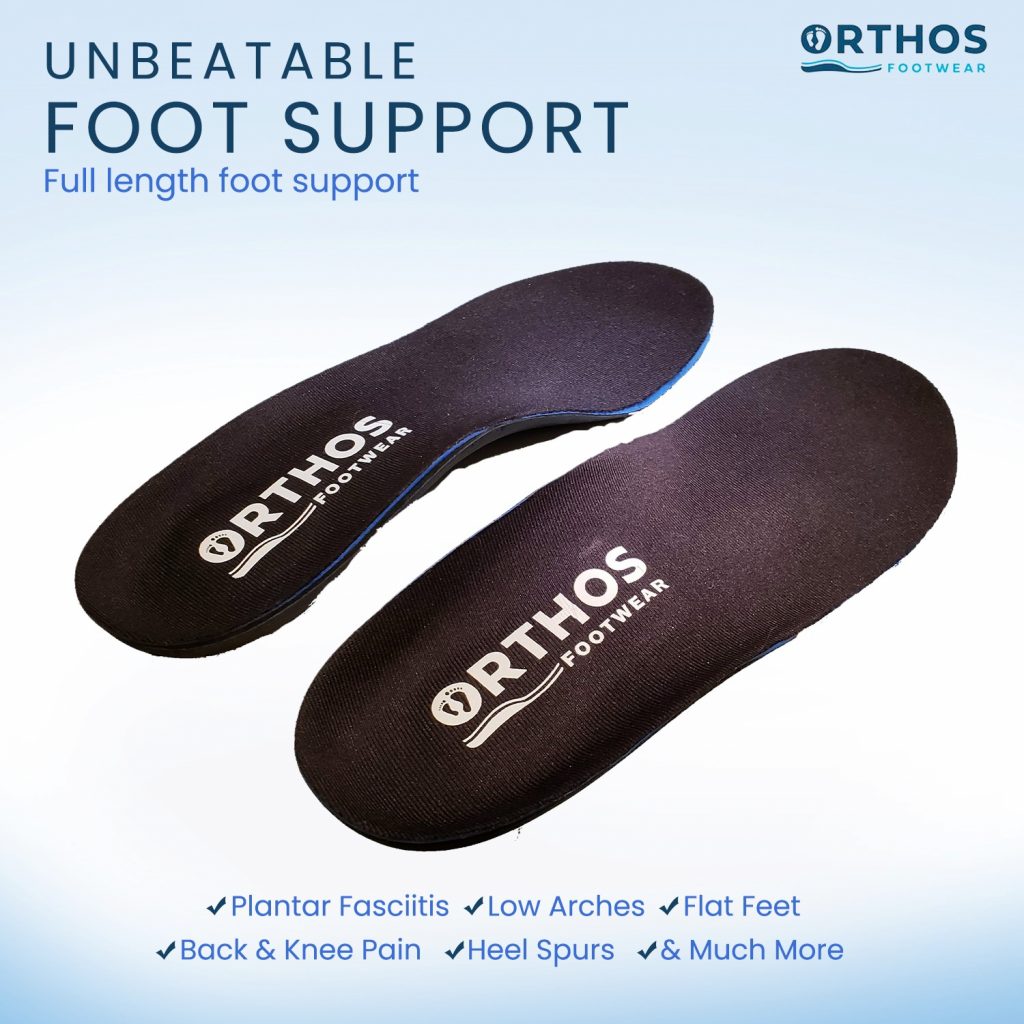 ORTHOS Insoles may help with Plantar Fasciitis.